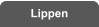 Lippen